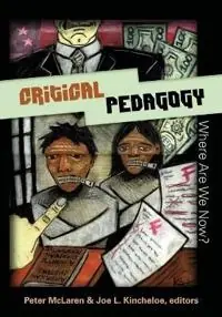 Critical pedagogy : where are we now?